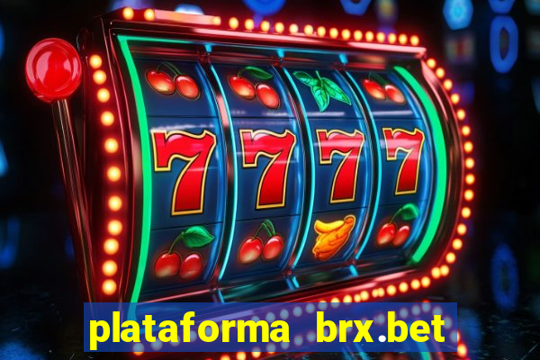plataforma brx.bet é confiável